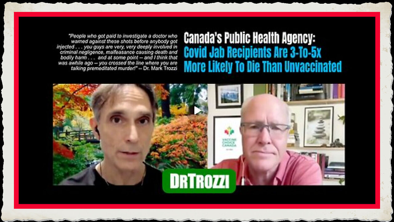 Canada's Public Health Agency Covid Jab Recipients Are 3-To-5x More Likely To Die Than Unvaccinated