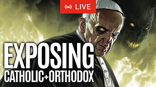 Exposing the Roman Catholic & Orthodox Church | #catholic #orthodox #church