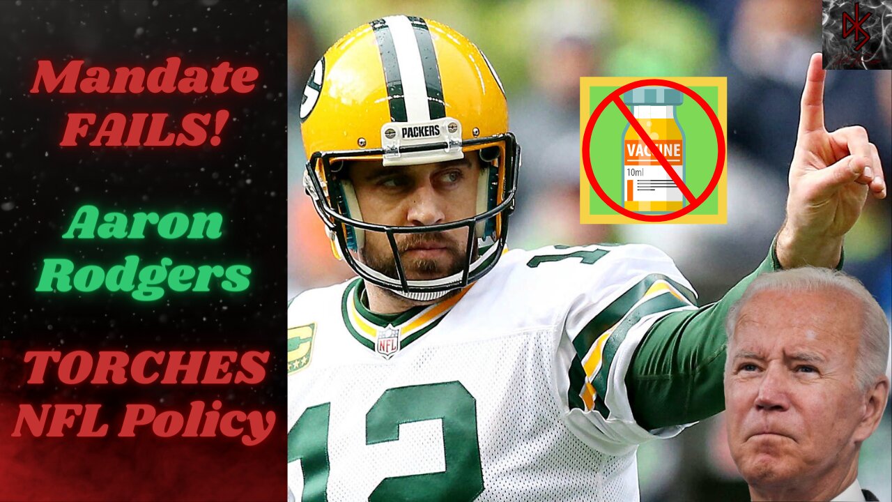 Aaron Rodgers Unloads on NFL's Vaccine Policy | Biden Vaccine Mandate STOPPED!