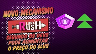 Luna Rush Novo Mecanismo que Segundo os DEVS pode AUMENTAR o PREÇO do $lus e Minha OPINIÃO!