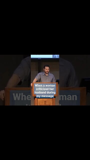 When a Woman Criticized Her Husband During My Message