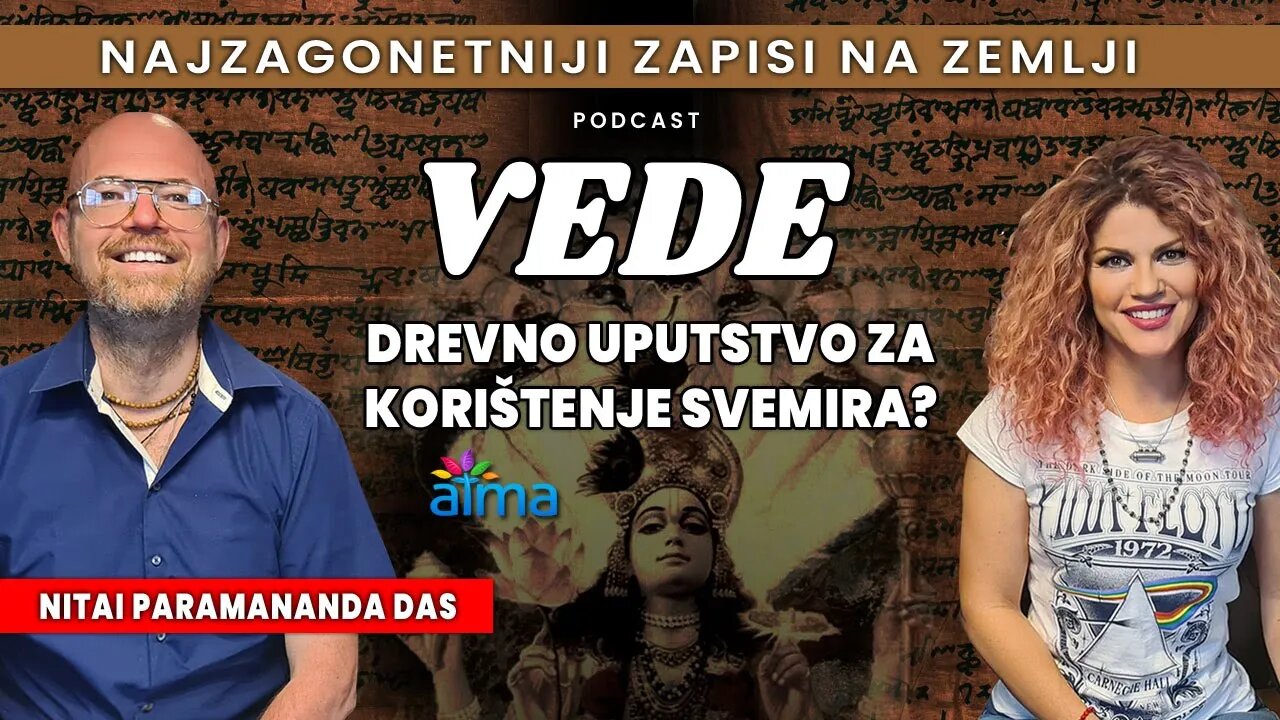 VEDE - NAJZAGONETNIJI ZAPISI NA ZEMLJI, UPUTA ZA KORIŠTENJE SVEMIRA?/ NITAI PARAMANANDA AP#19