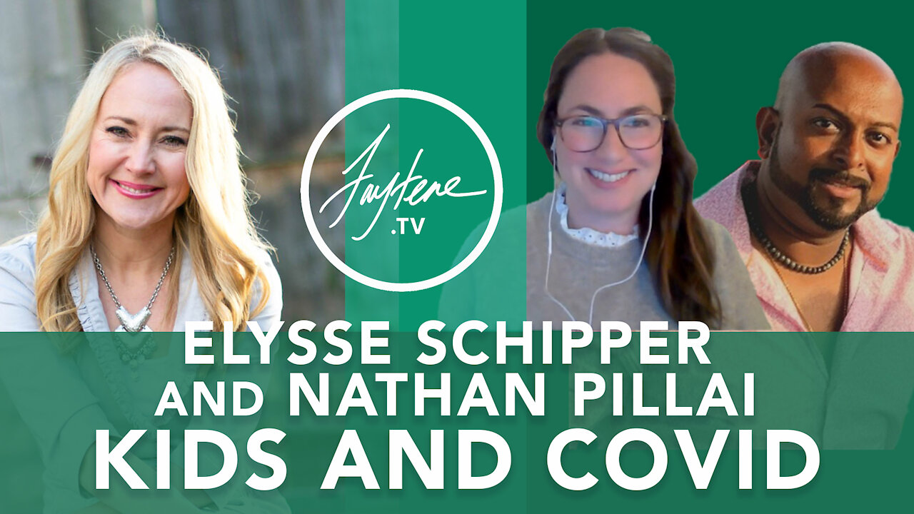 Kids and COVID with Elysse Schipper & Nathan Pillai