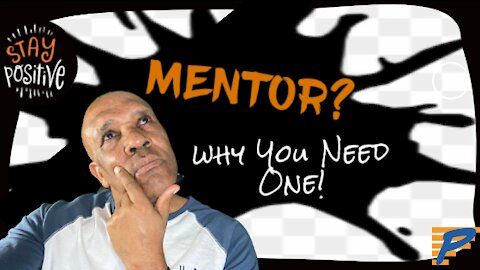 Let A MENTOR Help YOU Grow Like Never Before In 2021