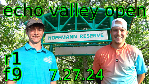 2024 echo valley open R1F9 (schick, reiss, schultz, calhoun)