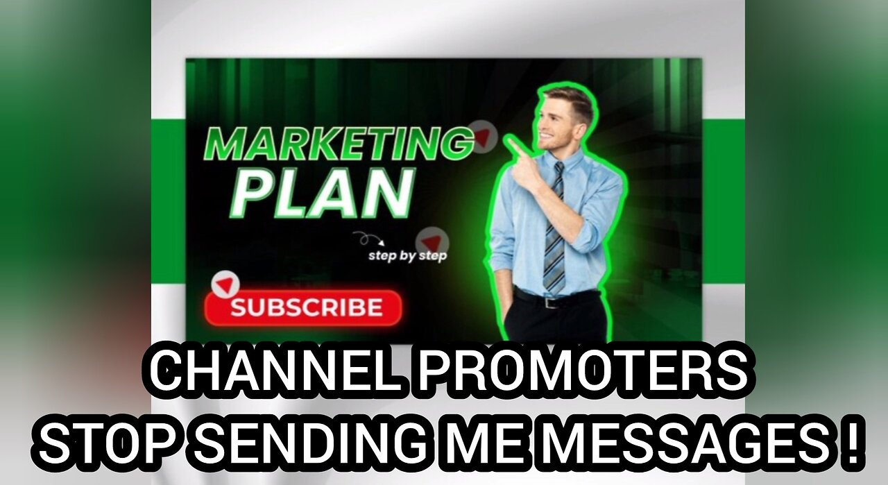 ALL CHANNEL PROMOTERS ? I DON'T NEED YOUR HELP !