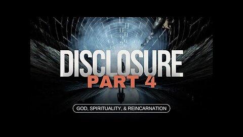 Disclosure (PART 4) | God, Spirituality, & Reincarnation