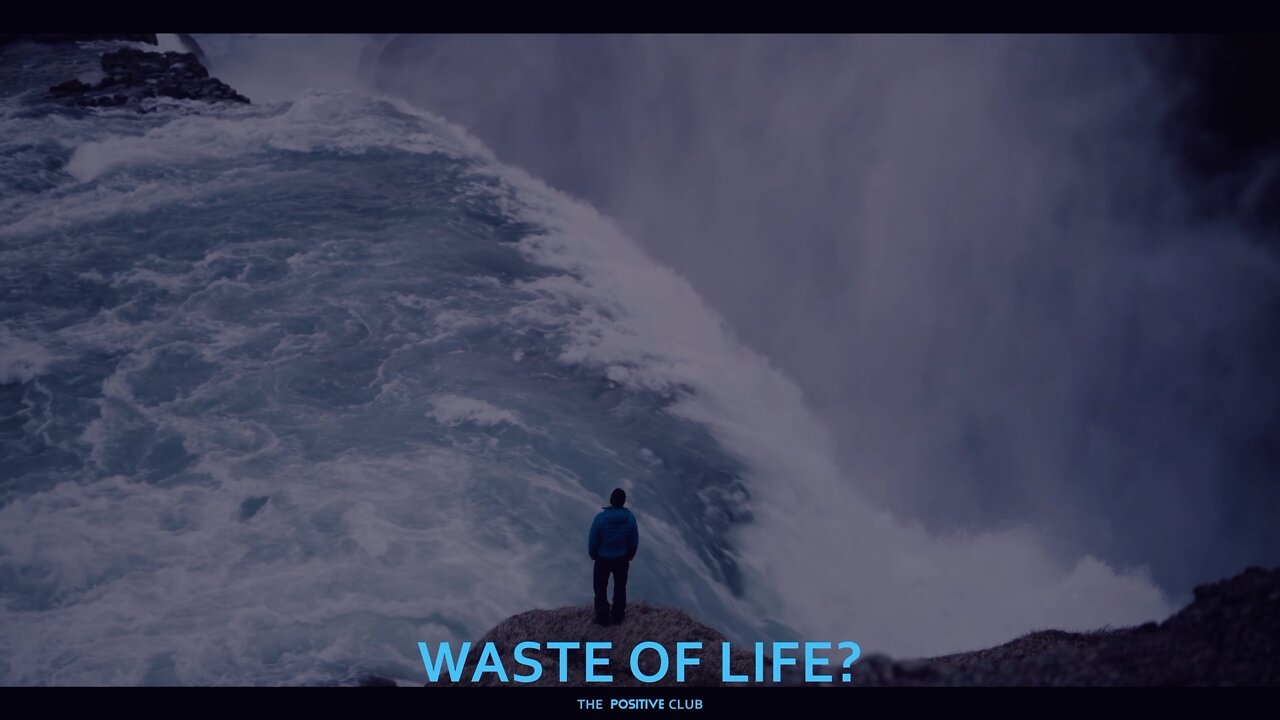 waste of life