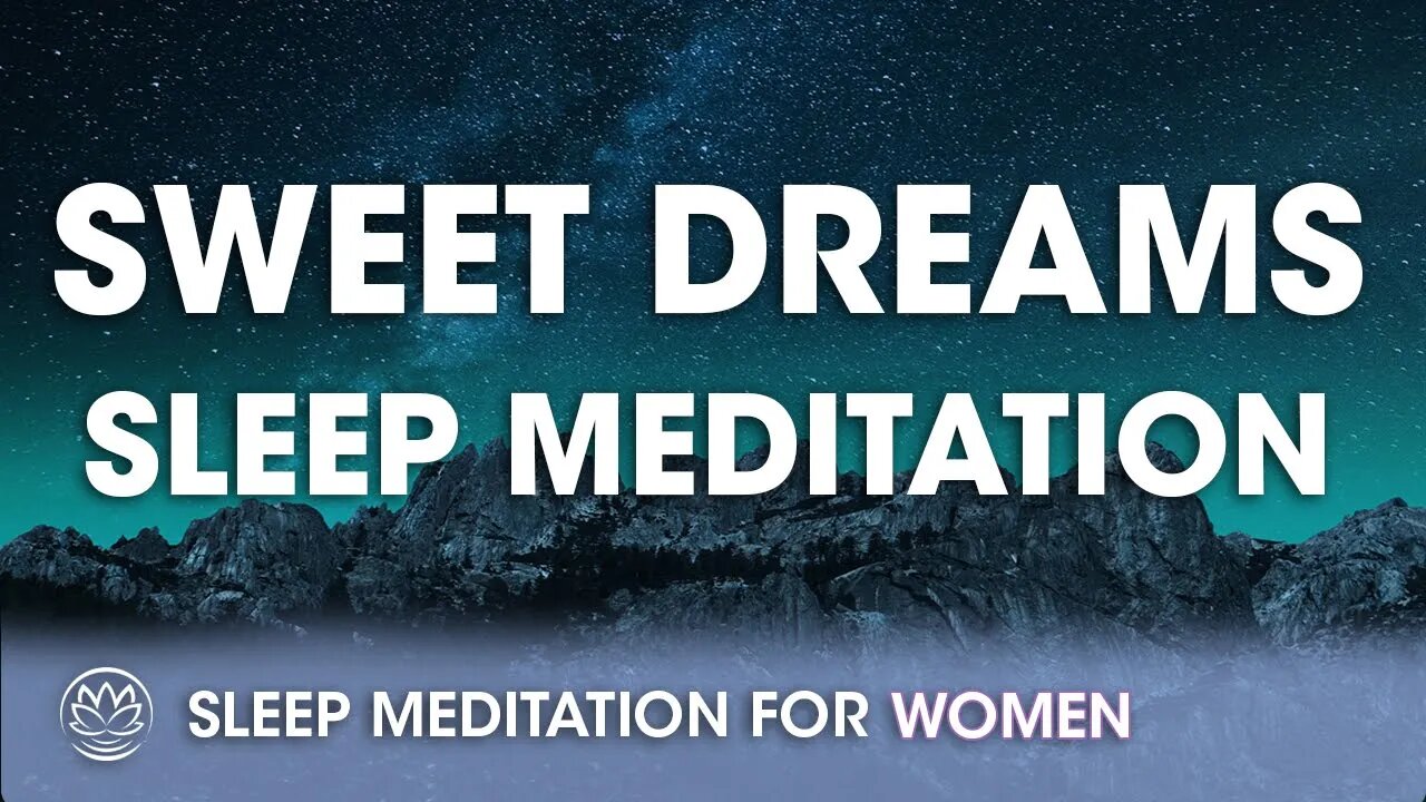 Sweet Dreams, Beautiful // Sleep Meditation for Women