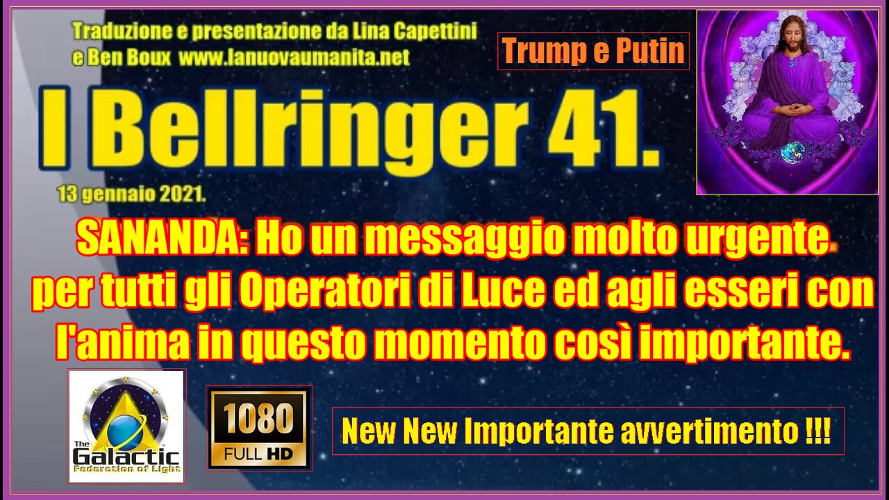 I Bellringer 41. Sananda. Ho un messaggio molto urgente.