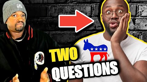 BLACK Democrats CAN'T Answer These TWO Questions!!!