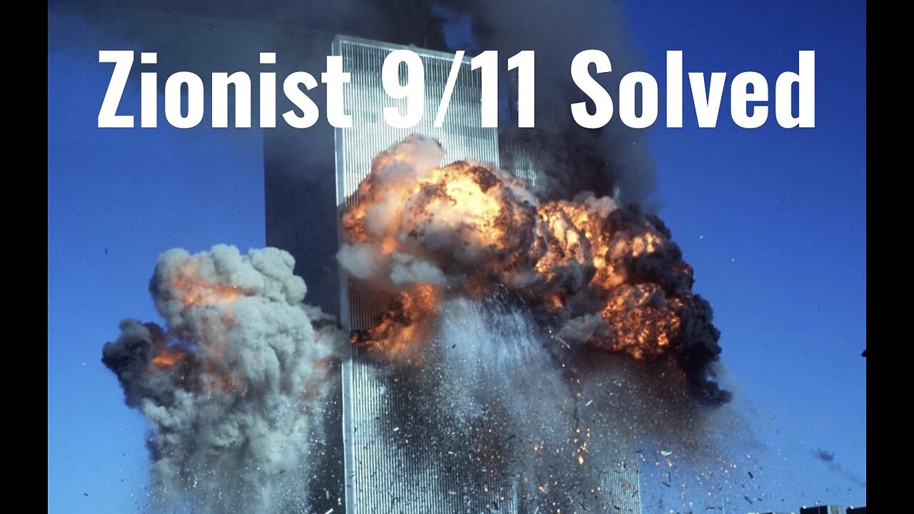 Zionist 9/11 Solved by Christopher Bollyn