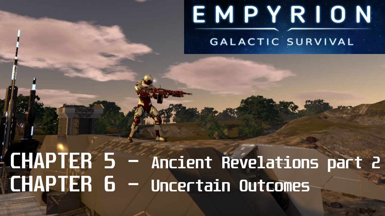 Chapters 5-6 | Empyrion Galactic Survival v1.10.2