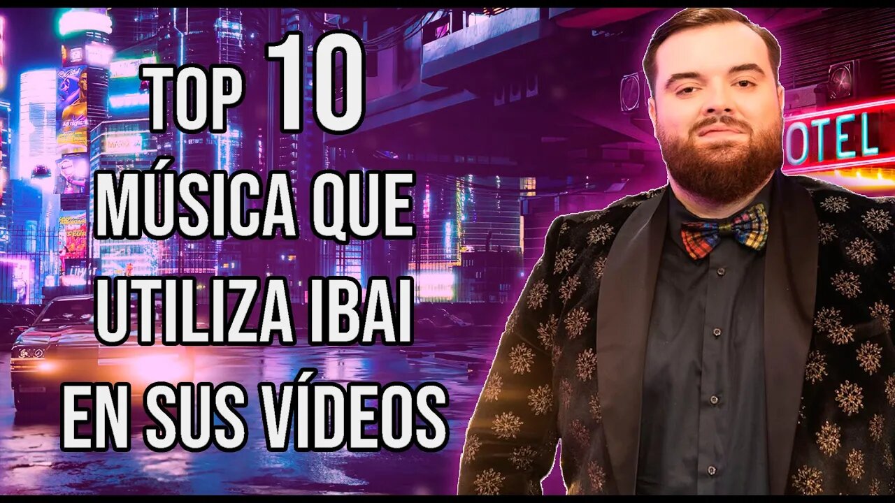 🎶TOP 10 MUSICA QUE UTILIZA IBAI EN SUS VIDEOS PARTE 2🎶