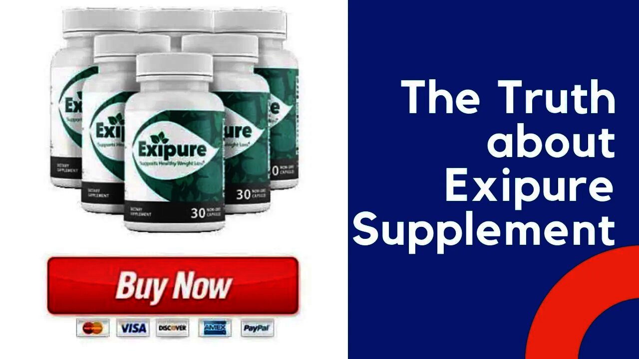 2022 EXIPURE - Weight Loss - EXIPURE Reviews - EXIPURE Review - EXIPURE Supplement - EXIPURE