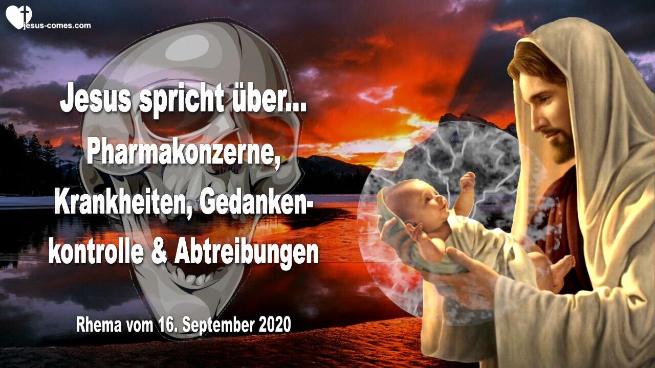 Krankheiten, Gedankenkontrolle, Pharma & Abtreibungen ❤️ Warnung von Jesus