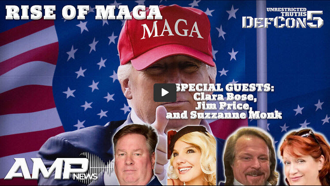 Rise of MAGA with Clara Bose, Jim Price, and Suzzanne Monk | Unrestricted Truths Ep. 440