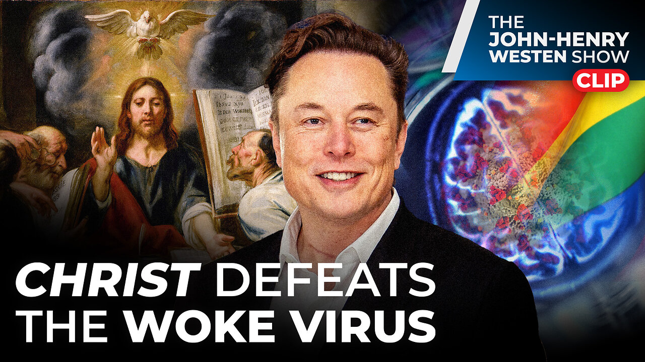 Only through Christ can Elon Musk DEFEAT the Woke Mind Virus