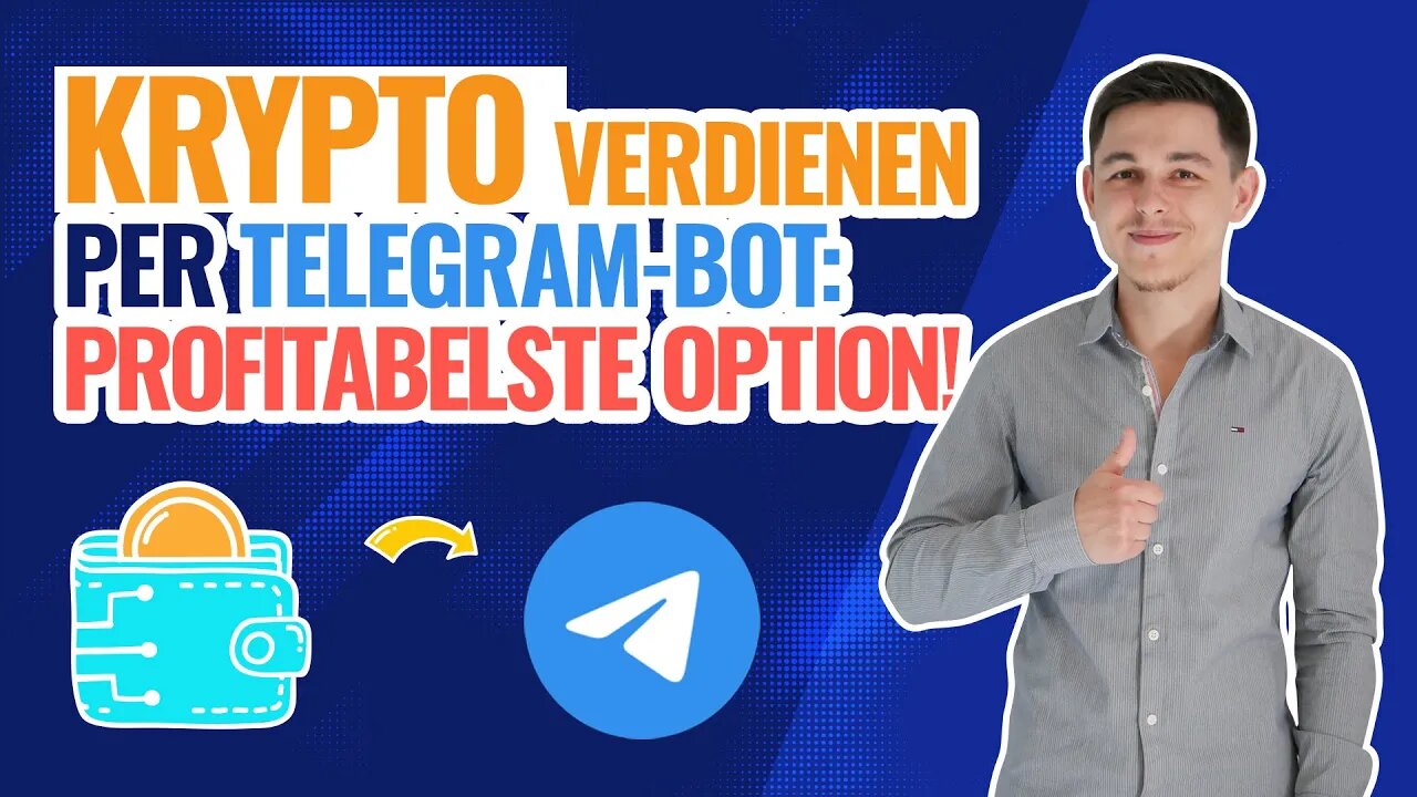 Kryptowährungen verdienen per Telegram Bot - Profitabelste Möglichkeit