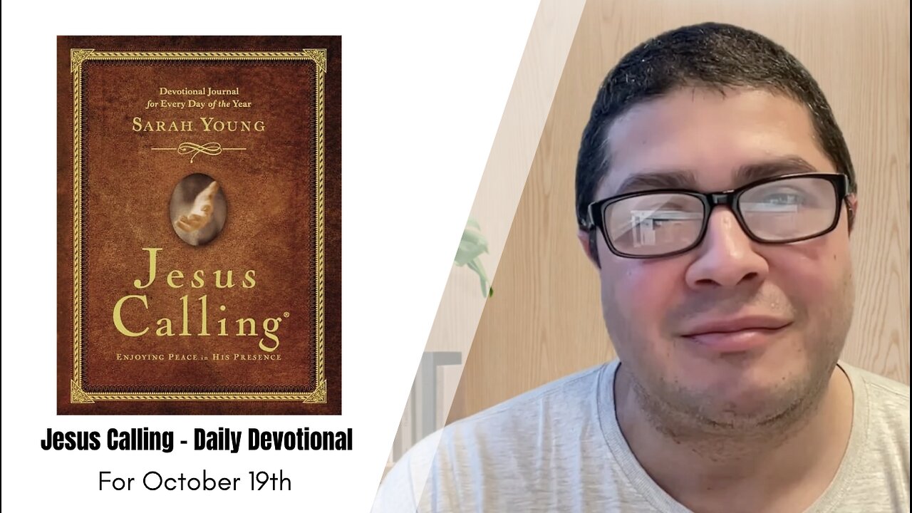 Jesus Calling - Daily Devotional - October 19th