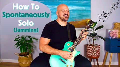 How To Begin Spontaneous Soloing On Guitar (Jamming)