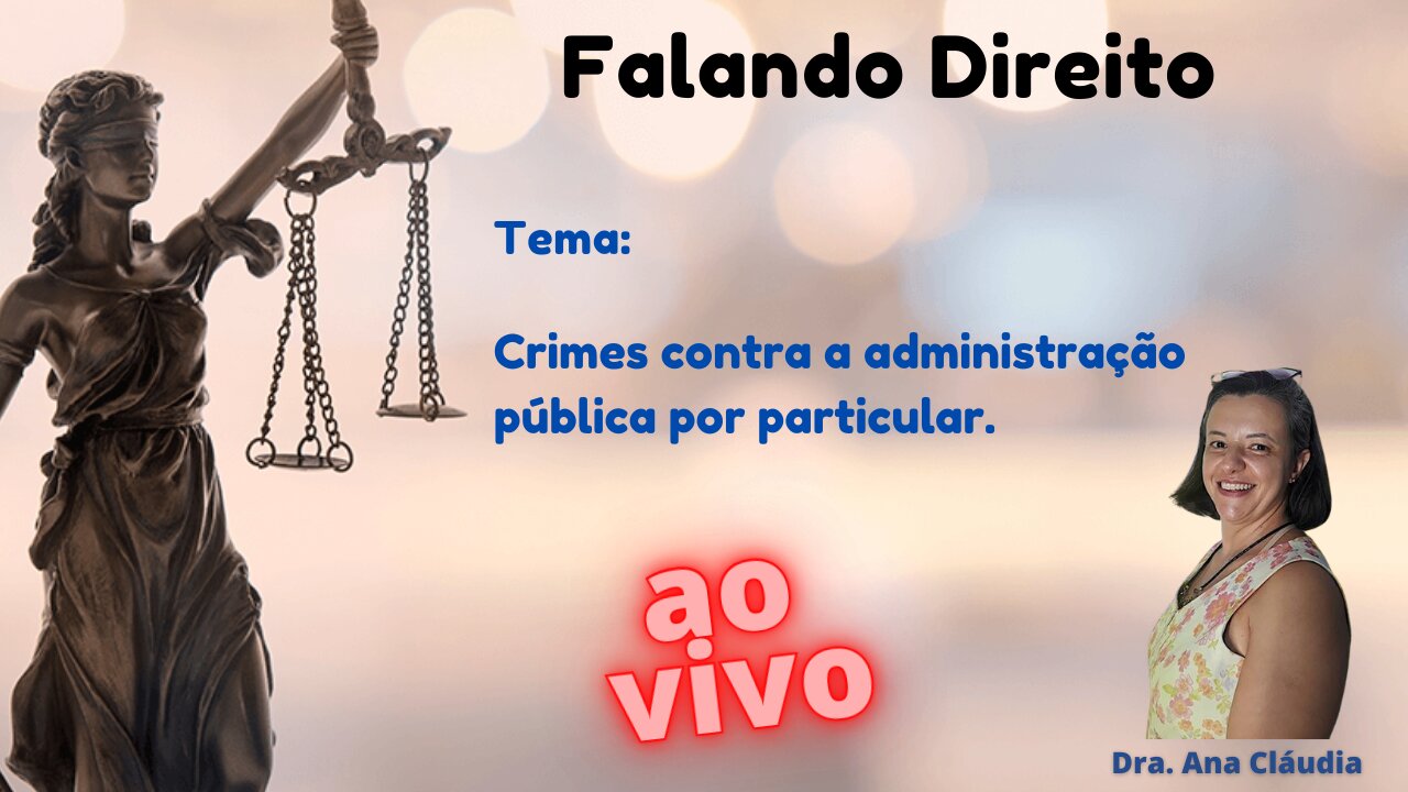 Crimes contra a administração pública por particular.