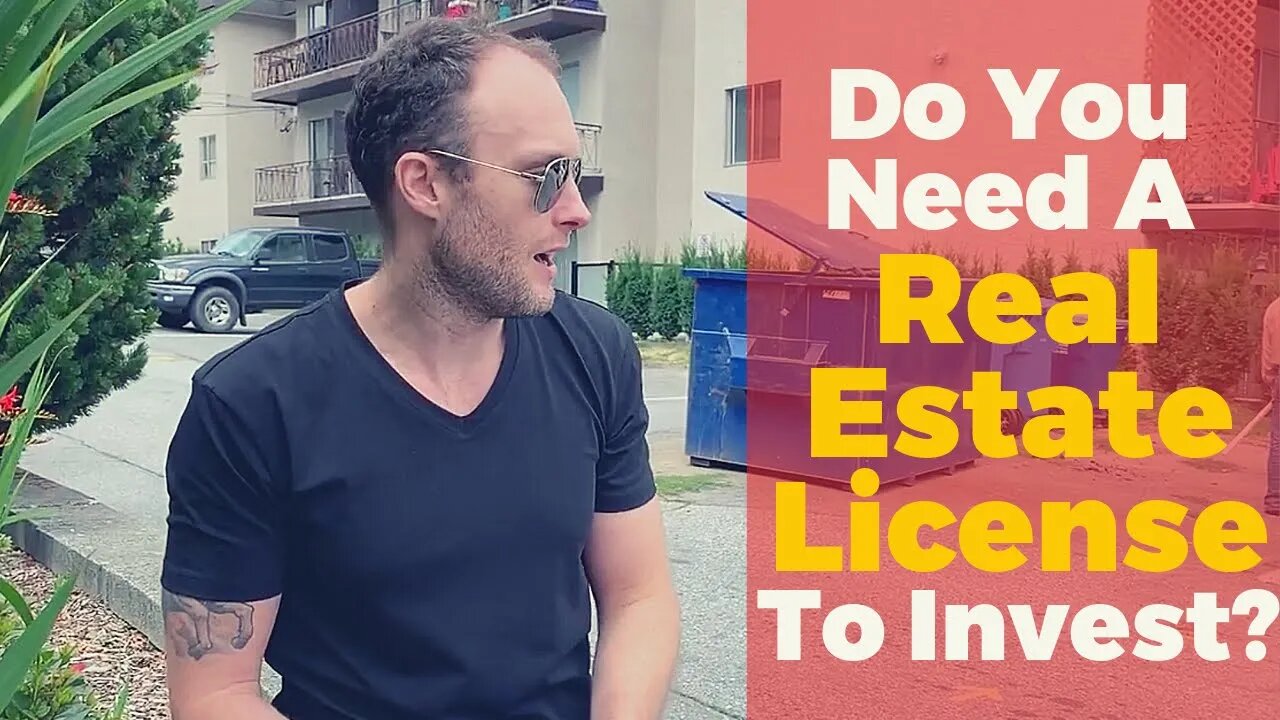 Do You Need A Real Estate License To Be Successful Investor?