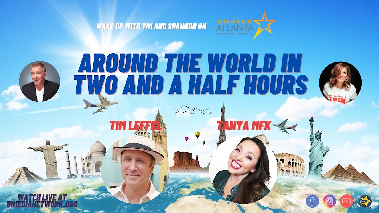 Around the World in Two and a Half Hours