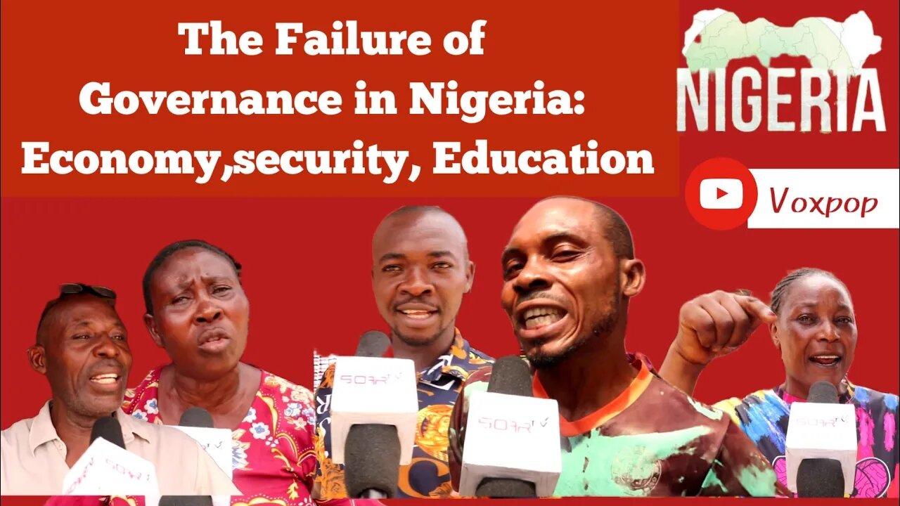 The Failure of Governance in Nigeria: Economy,security, Education