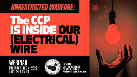 Webinar | Unrestricted Warfare: The CCP is Inside our (Electrical) Wire