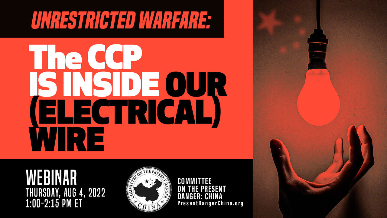 Webinar | Unrestricted Warfare: The CCP is Inside our (Electrical) Wire