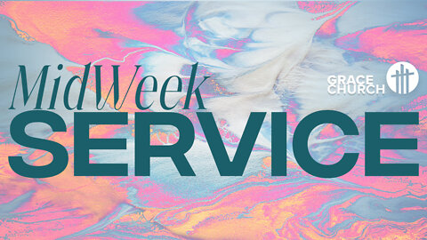 Midweek Service ~July 13