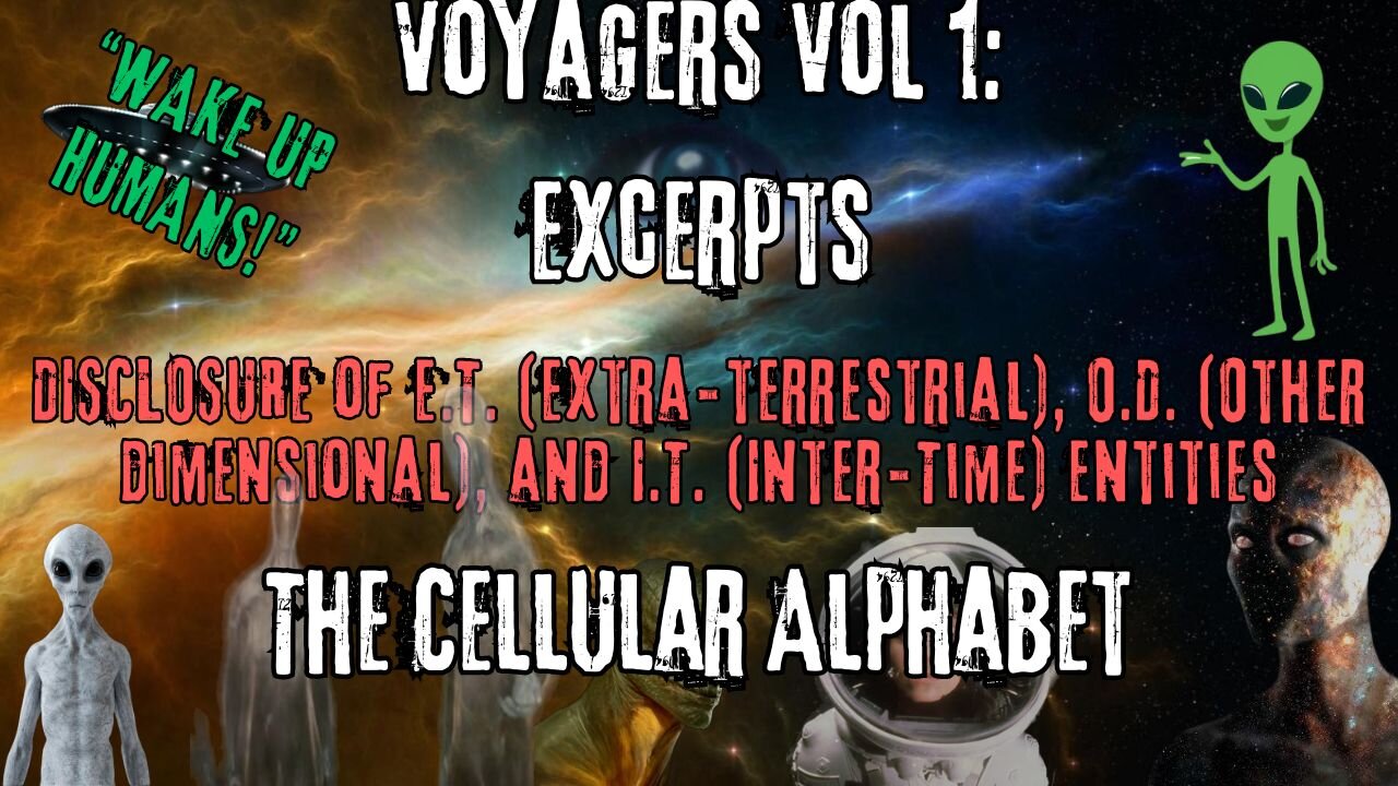 The Cellular Alphabet | Excerpts from Voyagers Volume 1