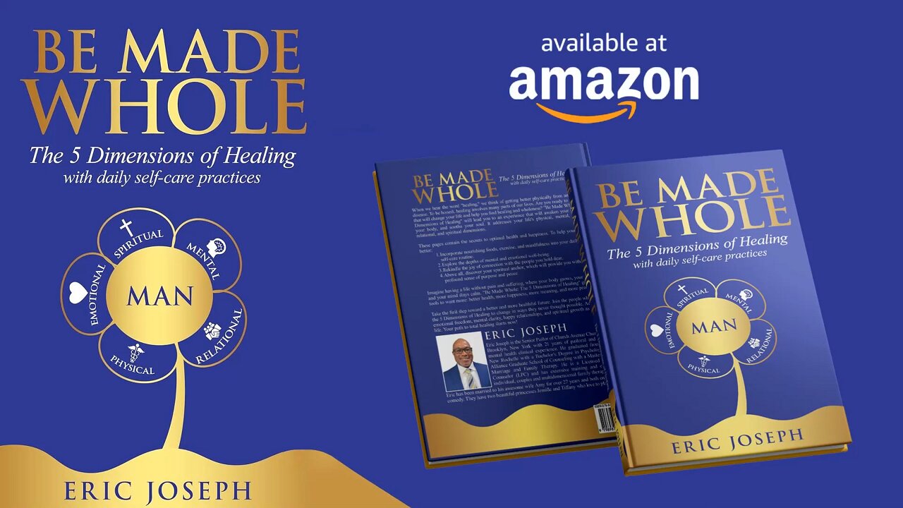 BE MADE WHOLE: The 5 Dimensions of Healing with daily self-care Practices - A book by Eric Joseph