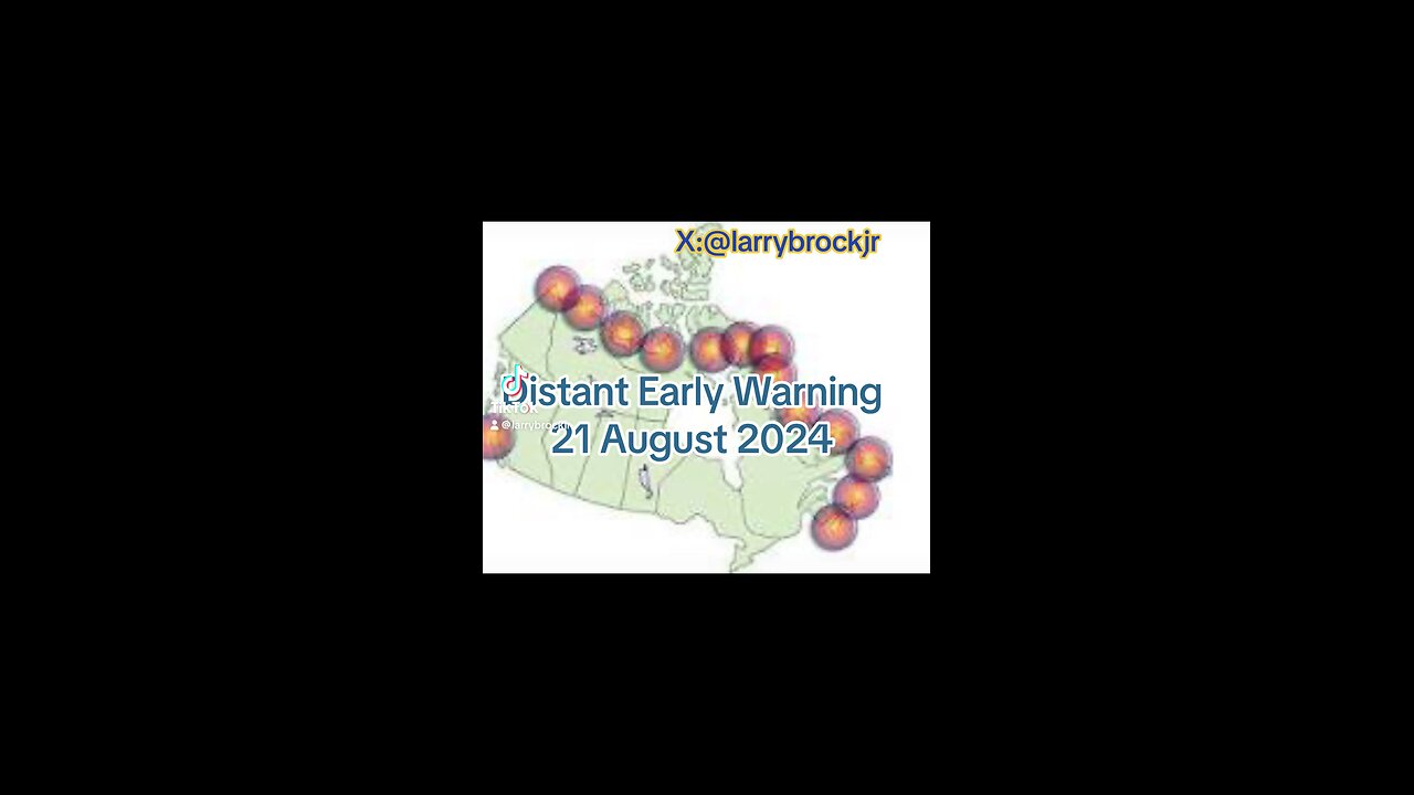 Distant Early Warning for 21 August 2024