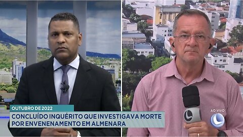 Outubro de 2022: Concluído Inquérito que Investigava Morte por Envenenamento em Almenara.