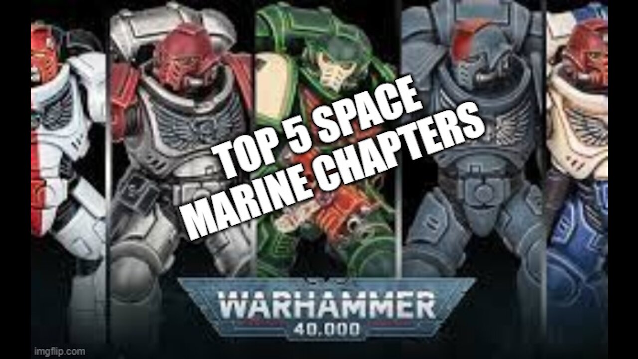 Top 5 Space Marine Chapters