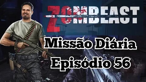 Zombeast; Missão Diária, Episódio 56