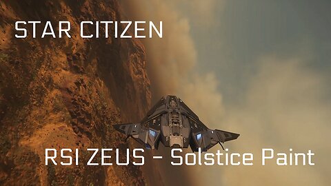 Star Citizen Zeus ES - Solstice Paint - PTU 3.24.2 - NO Edit