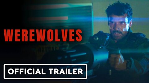 Werewolves - Official Trailer