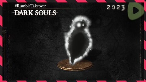 *BLIND* Dork Souls ||||| 12-16-23 ||||| Dark Souls: Prepare to Die Edition (2012)