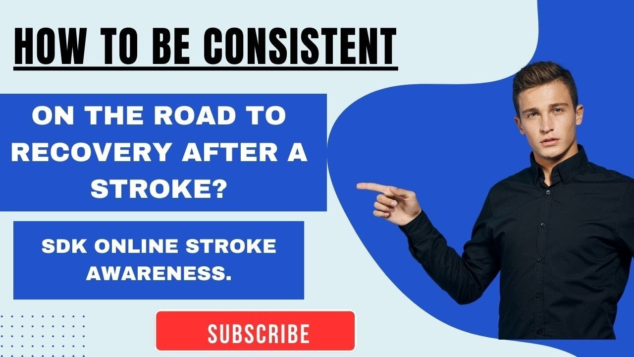 How to be consistent on the road to recovery after a stroke?