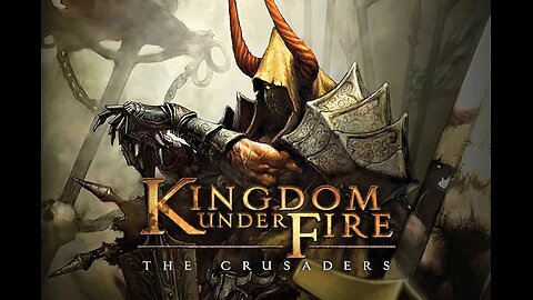 Kingdom Under Fire: The Crusades playthrough Episode 2