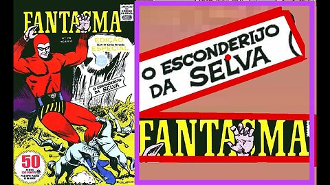 O FANTASMA 126 em O ESCONDERIJO DA SELVA #gibi #comics #quadrinhos #historieta torieta #museusogibi