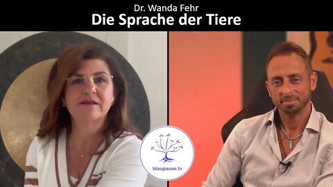 Die Sprache der Tiere - Dr. Wanda Fehr - blaupause.tv