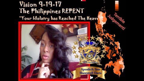 Prophetic Vision:9-19-17 Warning to Philippines Idolatry Cup overflow DESTRUCTION