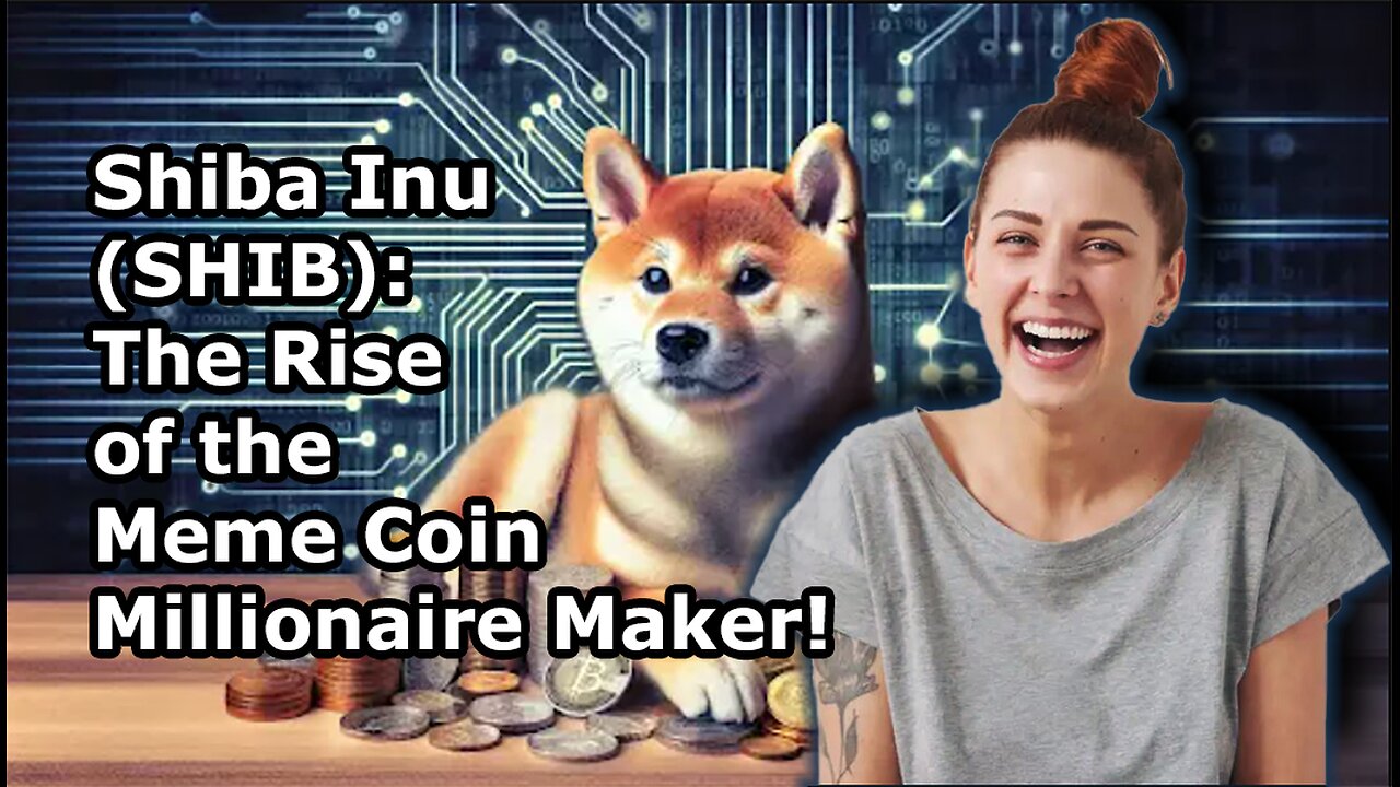 Shiba Inu (SHIB): The Rise of the Meme Coin Millionaire Maker