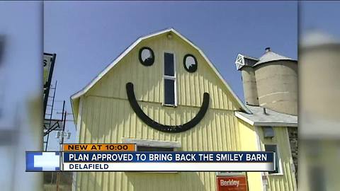 Delafield approves the return of the smiley barn