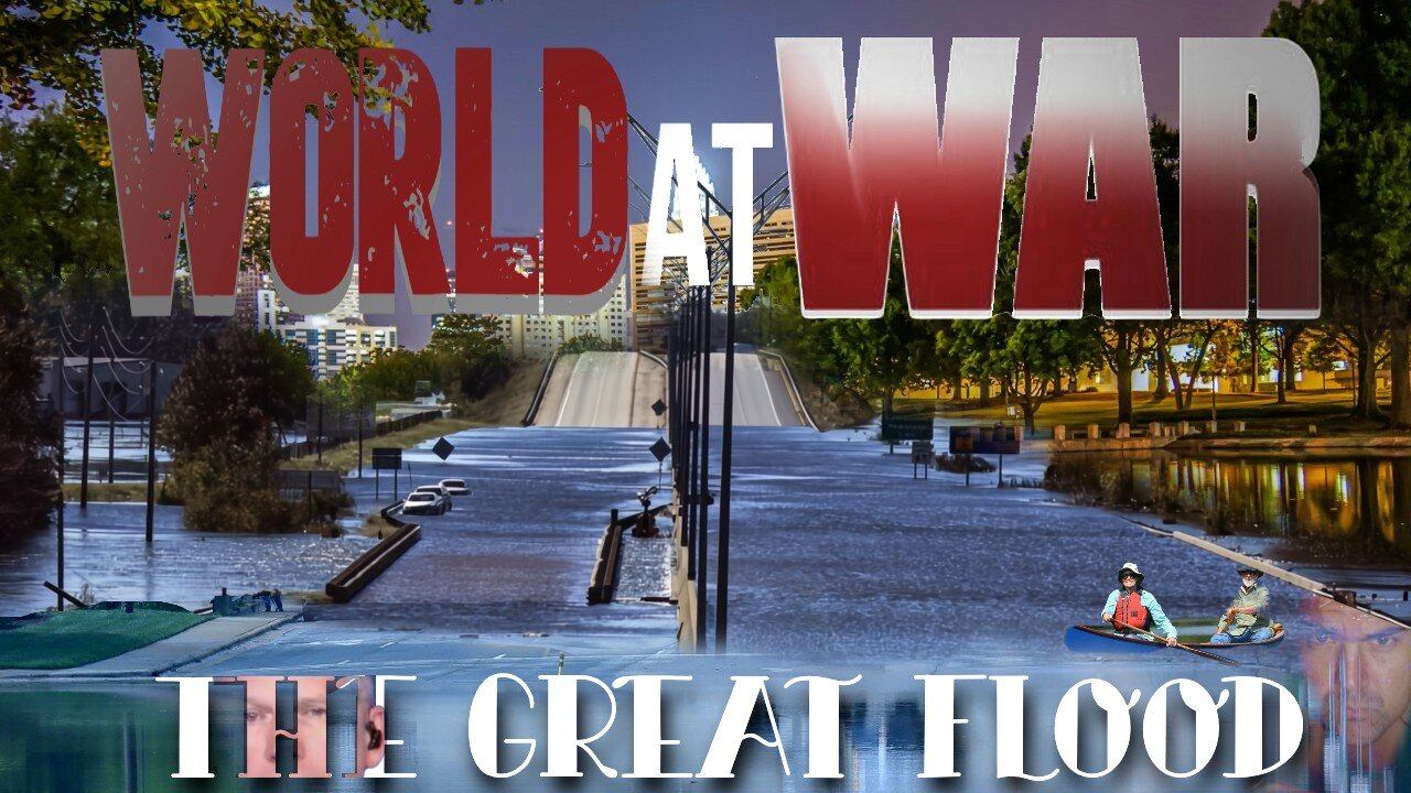 World At WAR w/Dean Ryan 'The Great Flood' ft. Mike Adams