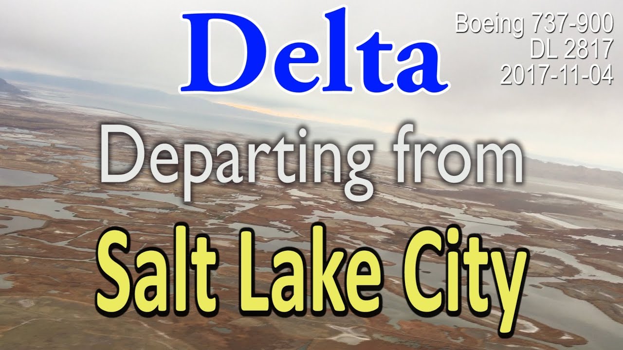 Delta flight departing from Salt Lake City in Boeing 737-900 (#DL2817)